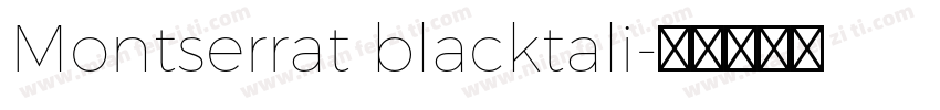 Montserrat blacktali字体转换